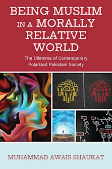 Being Muslim in a Morally Relative World cover