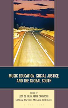 Music Education, Social Justice, and the Global South cover