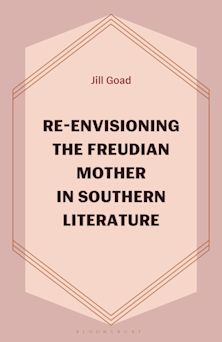 Re-Envisioning the Freudian Mother in Southern Literature cover