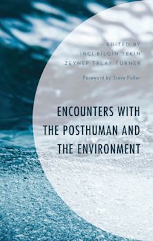 Encounters with the Posthuman and the Environment cover