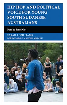Hip Hop and Political Voice for Young South Sudanese Australians cover