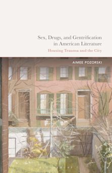 Sex, Drugs, and Gentrification in American Literature cover