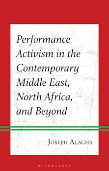 Performance Activism in the Contemporary Middle East, North Africa, and Beyond cover