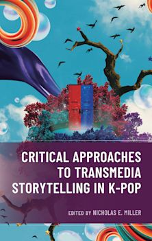 Critical Approaches to Transmedia Storytelling in K-Pop cover
