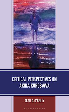 Critical Perspectives on Akira Kurosawa cover