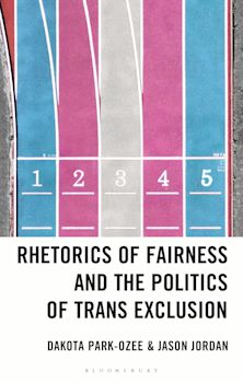 Rhetorics of Fairness and the Politics of Trans Exclusion cover
