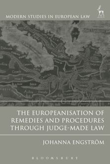 Europeanisation of Remedies and Procedures through Judge-Made Law cover