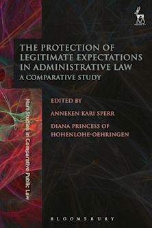 The Protection of Legitimate Expectations in Administrative Law cover