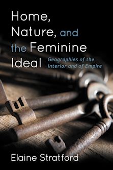 Home, Nature, and the Feminine Ideal cover