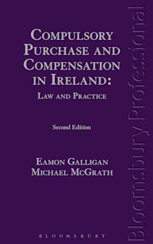 Compulsory Purchase and Compensation in Ireland: Law and Practice cover