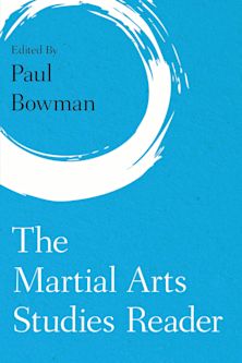 The Martial Arts Studies Reader cover