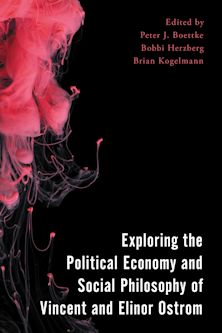 Exploring the Political Economy and Social Philosophy of Vincent and Elinor Ostrom cover