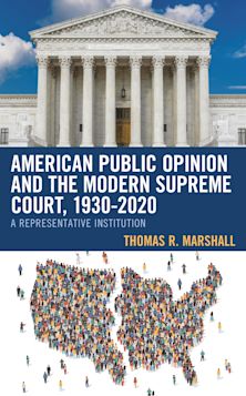 American Public Opinion and the Modern Supreme Court, 1930-2020 cover