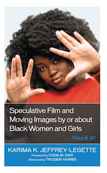 Speculative Film and Moving Images by or about Black Women and Girls cover