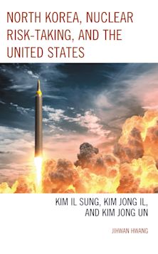 North Korea, Nuclear Risk-Taking, and the United States cover