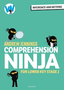 Comprehension Ninja: Inference and Beyond for Lower KS2 cover