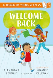 Welcome Back: A Bloomsbury Young Reader cover