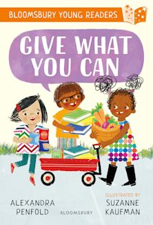 Give What You Can: A Bloomsbury Young Reader cover
