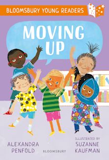 Moving Up: A Bloomsbury Young Reader cover