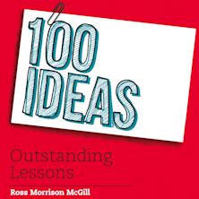 100 Ideas for Secondary Teachers: Outstanding Lessons cover