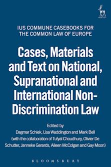 Cases, Materials and Text on National, Supranational and International Non-Discrimination Law cover