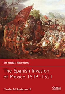 The Spanish Invasion of Mexico 1519–1521 cover