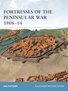 Fortresses of the Peninsular War 1808–14 cover