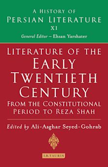 Literature of the Early Twentieth Century: From the Constitutional Period to Reza Shah cover