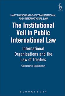 The Institutional Veil in Public International Law cover
