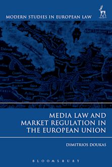 Media Law and Market Regulation in the European Union cover