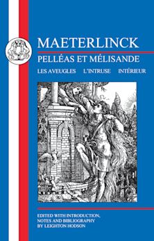 Maeterlinck: Pelléas et Melisande, with Les Aveugles, L'Intruse, Intérieur cover