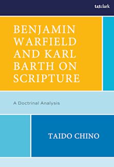 Benjamin Warfield and Karl Barth on Scripture cover