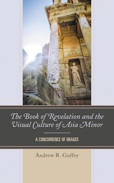 The Book of Revelation and the Visual Culture of Asia Minor cover
