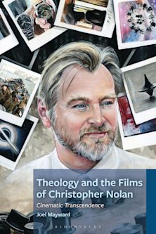 Theology and the Films of Christopher Nolan cover