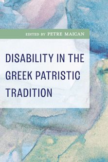 Disability in the Greek Patristic Tradition cover