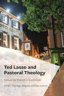 Ted Lasso and Pastoral Theology cover