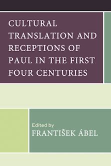 Cultural Translation and Receptions of Paul in the First Four Centuries cover
