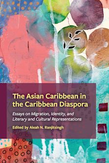 The Asian Caribbean in the Caribbean Diaspora cover