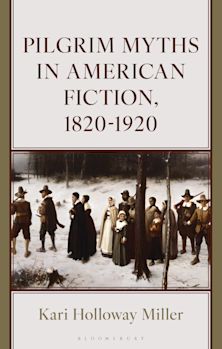 Pilgrim Myths in American Fiction, 1820-1920 cover