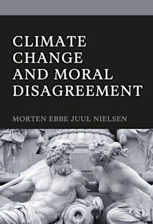 Climate Change and Moral Disagreement cover