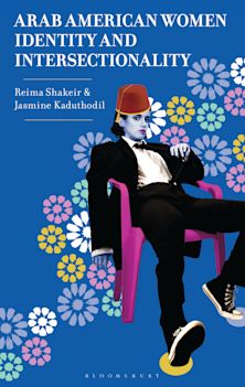 Arab American Women, Identity, and Intersectionality cover