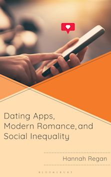 Dating Apps, Modern Romance, and Social Inequality cover