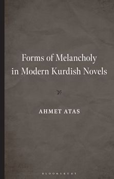 Forms of Melancholy in Modern Kurdish Novels cover