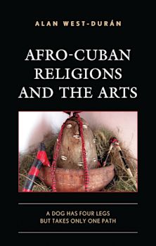 Afro-Cuban Religions and the Arts cover