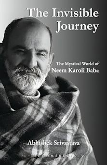 The Invisible Journey - The Mystical World of Neem Karoli Baba cover