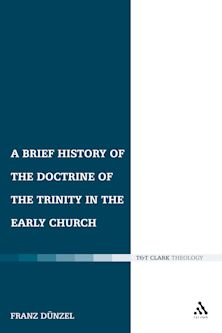 Brief History of the Doctrine of the Trinity in the Early Church cover