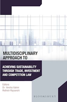 Multidisciplinary Approach to Achieving Sustainability through Trade, Investment and Competition Law cover