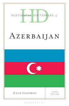 Historical Dictionary of Azerbaijan cover