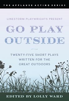 LineStorm Playwrights Present Go Play Outside cover
