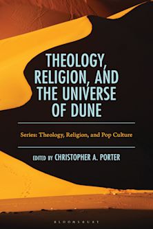 Theology, Religion, and the Universe of Dune cover
